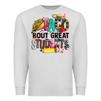 Dove Grey taco bout great students Premium Sweatshirt - CTS Tumbler Store