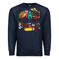 Navy taco bout great students Premium Sweatshirt - CTS Tumbler Store