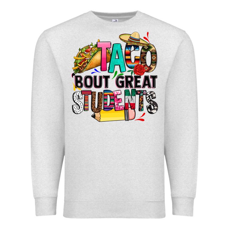 Taco Bout Great Students Premium Sweatshirt by CTS Tumbler Store | Teevron