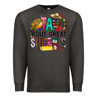 Smoke taco bout great students Premium Sweatshirt - CTS Tumbler Store