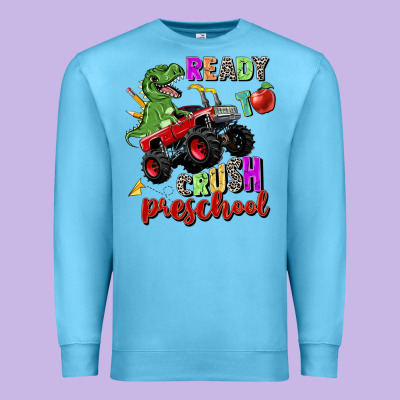 Ready To Crush Preschool Premium Sweatshirt Designed By Zillion Design Studio
