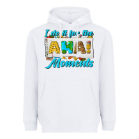 White i do it for the aha moments Heavyweight Hoodie - texasbilliewilder