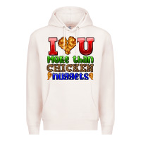 Pale Pink i love you more than chicken nuggets Premium Hoodie - AdoDesignShop