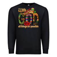 Black with god all things are possible Premium Sweatshirt - CTS Tumbler Store