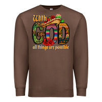 Chestnut with god all things are possible Premium Sweatshirt - CTS Tumbler Store