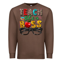 Chestnut teach like a boss Premium Sweatshirt - Zillion Design Studio