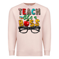 Pale Pink teach like a boss Premium Sweatshirt - Zillion Design Studio