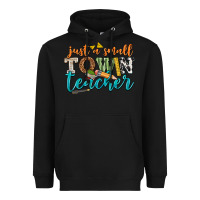 Black just a small town teacher Heavyweight Hoodie - texasbilliewilder