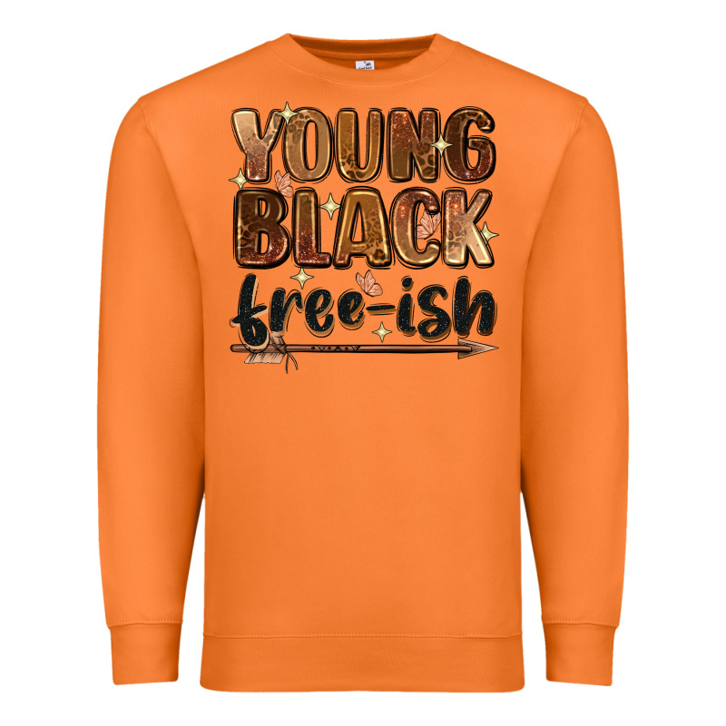 Young Black Free-ish Premium Sweatshirt by Zillion Design Studio | Teevron