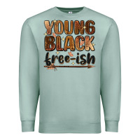 Seafoam Young black free-ish Premium Sweatshirt - Zillion Design Studio