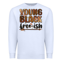 White Young black free-ish Premium Sweatshirt - Zillion Design Studio