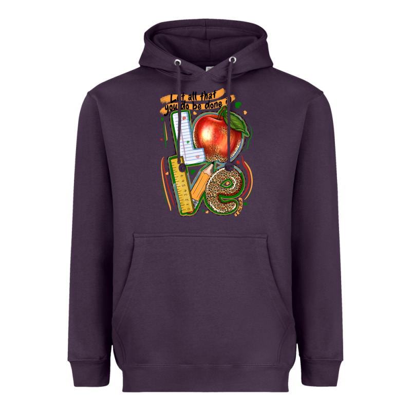Let All That You Do Be Done In Love Heavyweight Hoodie by texasbilliewilder | Teevron