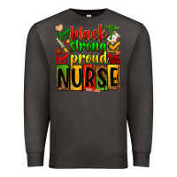 Smoke Black strong proud Nurse juneteeenth Premium Sweatshirt - Zillion Design Studio