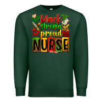 Sports Green Black strong proud Nurse juneteeenth Premium Sweatshirt - Zillion Design Studio