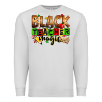 Dove Grey Black Teacher magic juneteenth Premium Sweatshirt - Zillion Design Studio