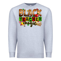 Heather Grey Black Teacher magic juneteenth Premium Sweatshirt - Zillion Design Studio