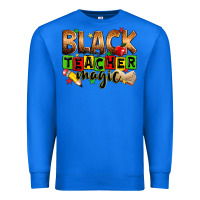 True Royal Black Teacher magic juneteenth Premium Sweatshirt - Zillion Design Studio
