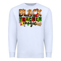 White Black Teacher magic juneteenth Premium Sweatshirt - Zillion Design Studio