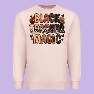 Black Teacher Magic Juneteenth Premium Sweatshirt Designed By Zillion Design Studio