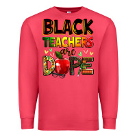 Cardinal Black Teacher's are dope juneteenth Premium Sweatshirt - Zillion Design Studio