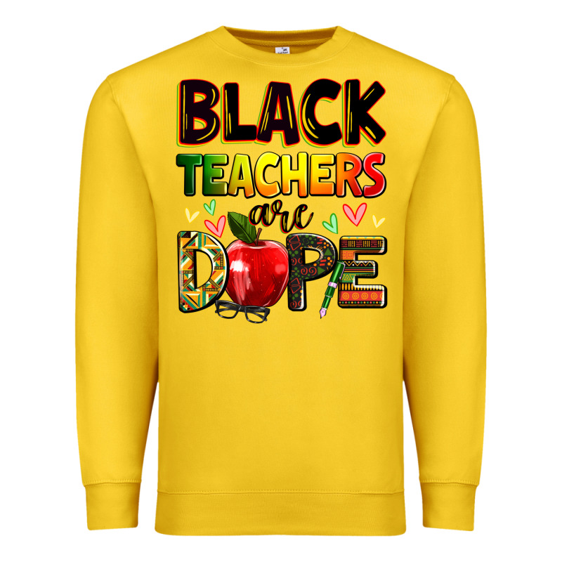 Black Teacher's Are Dope Juneteenth Premium Sweatshirt by Zillion Design Studio | Teevron