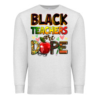 Oatmeal Heather Black Teacher's are dope juneteenth Premium Sweatshirt - Zillion Design Studio