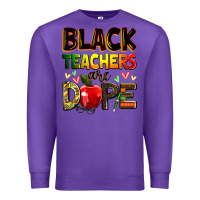 Purple Black Teacher's are dope juneteenth Premium Sweatshirt - Zillion Design Studio