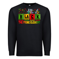 Black Black the prime element juneteenth Premium Sweatshirt - Zillion Design Studio