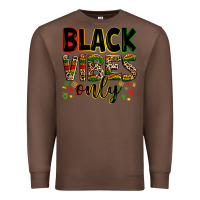 Chestnut Black vibes only juneteenth Premium Sweatshirt - Zillion Design Studio
