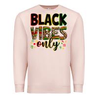 Pale Pink Black vibes only juneteenth Premium Sweatshirt - Zillion Design Studio