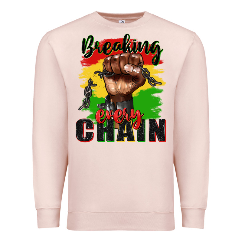 Breaking Every Chain Juneteenth Premium Sweatshirt by Zillion Design Studio | Teevron