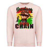 Pale Pink Breaking every chain juneteenth Premium Sweatshirt - Zillion Design Studio