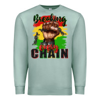 Seafoam Breaking every chain juneteenth Premium Sweatshirt - Zillion Design Studio