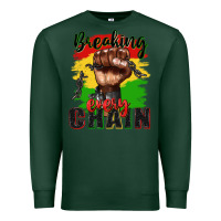 Sports Green Breaking every chain juneteenth Premium Sweatshirt - Zillion Design Studio