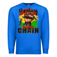 True Royal Breaking every chain juneteenth Premium Sweatshirt - Zillion Design Studio