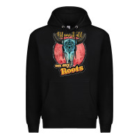 Black blame it all on my roots black Premium Hoodie - JahusDesignShop