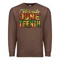 Chestnut Celebrate juneteenth Premium Sweatshirt - Zillion Design Studio