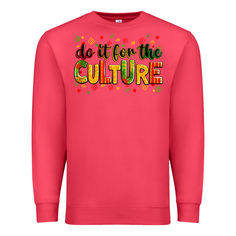 Do It For The Culture Juneteenth Premium Sweatshirt by Zillion Design Studio | Teevron