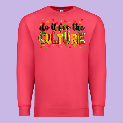 Do It For The Culture Juneteenth Premium Sweatshirt Designed By Zillion Design Studio