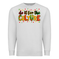 Dove Grey Do it for the culture juneteenth Premium Sweatshirt - Zillion Design Studio