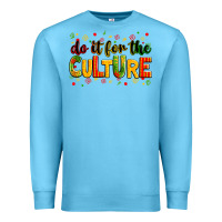 Ocean Blue Do it for the culture juneteenth Premium Sweatshirt - Zillion Design Studio