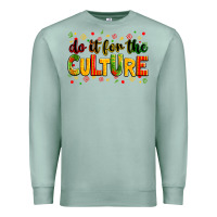 Seafoam Do it for the culture juneteenth Premium Sweatshirt - Zillion Design Studio