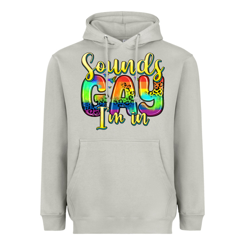 Sounds Gay I M In Heavyweight Hoodie by Zillion Design Studio | Teevron
