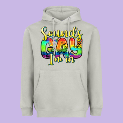Sounds Gay I M In Heavyweight Hoodie Designed By Zillion Design Studio