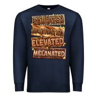 Navy Educated motivated elevated melanated Premium Sweatshirt - Zillion Design Studio