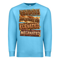 Ocean Blue Educated motivated elevated melanated Premium Sweatshirt - Zillion Design Studio
