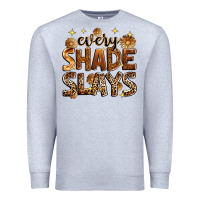 Heather Grey Every shade slays Premium Sweatshirt - Zillion Design Studio