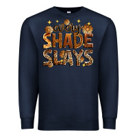 Navy Every shade slays Premium Sweatshirt - Zillion Design Studio