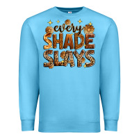 Ocean Blue Every shade slays Premium Sweatshirt - Zillion Design Studio
