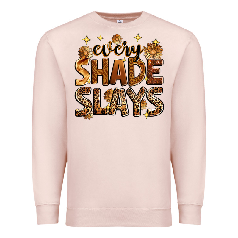 Every Shade Slays Premium Sweatshirt by Zillion Design Studio | Teevron